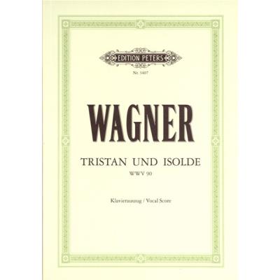 Partitions classique EDITION PETERS WAGNER RICHARD - TRISTAN AND ISOLDE - VOICE AND PIANO (PAR 10 MINIMUM) Choeur et ensemble vocal