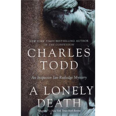 A Lonely Death: An Inspector Ian Rutledge Mystery (Inspector Ian Rutledge Mysteries) (Paperback)