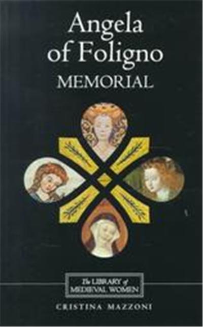Angela of Foligno's Memorial, Library of Medieval Women