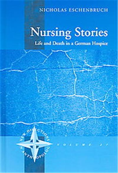 Nursing Stories, New Directions in Anthropology, 27