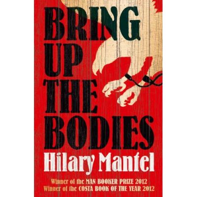 Bring Up The Bodies Hilary Mantel