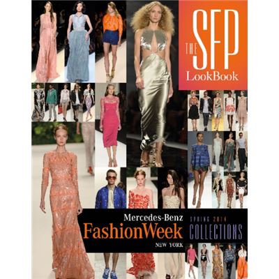 The Sfp Lookbook: Mercedes-Benz Fashion Week Spring 2014 Collections (Hardcover)