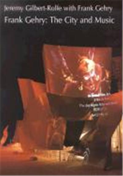 Frank Gehry: The City and Music