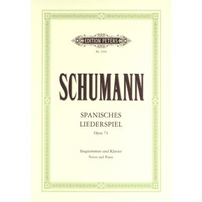 Partitions classique EDITION PETERS SCHUMANN ROBERT - SPANISCHES LIEDERSPIEL OP.74 - VOICES AND PIANO (PAR 10 MINIMUM) Choeur et ensemble vocal