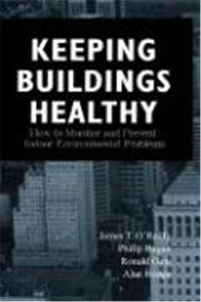 Keeping Buildings Healthy: How to Monitor and Prevent Indoor Environment Problems
