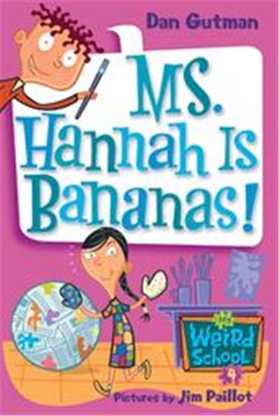 Ms. Hannah Is Bananas!, My Weird School Daze