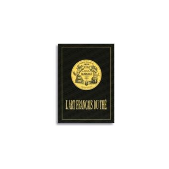 L'ART FRANÇAIS DU THÉ L'art français du thé Unknown - broché - Unknown - Achat Livre | fnac