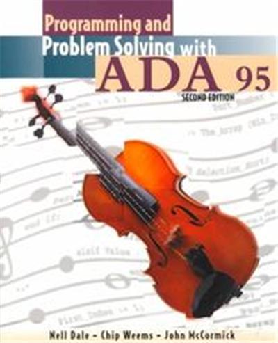 Programming and Problem Solving With Ada 95
