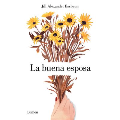 La Buena Esposa - ESSBAUM, JILL ALEXANDER