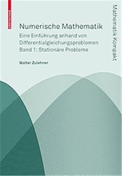 Numerische Analysis, Mathematik Kompakt