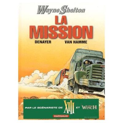 Wayne Shelton Tome 1 - La Mission Christian Denayer