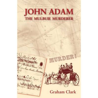 John Adam: The Mulbuie Murderer