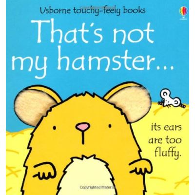 That's Not My Hamster (Usborne Touchy Feely Books)