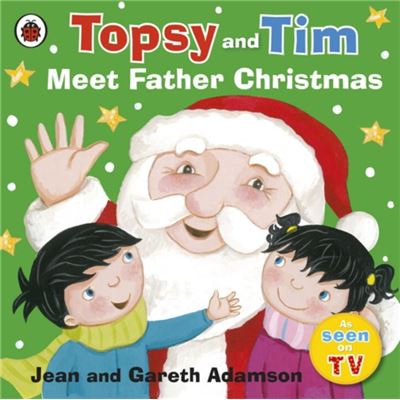 Topsy and Tim: Meet Father Christmas (Topsy & Tim)