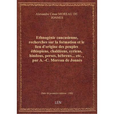 Ethnogénie caucasienne, recherches sur la formation et le lieu d'origine des peuples éthiopiens, cha