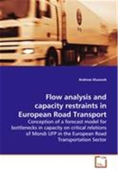 Flow Analysis and Capacity Restraints in European Road Transport