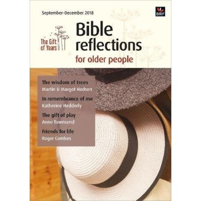 Bible Reflections for Older People September-December 2018 - [Version Originale]