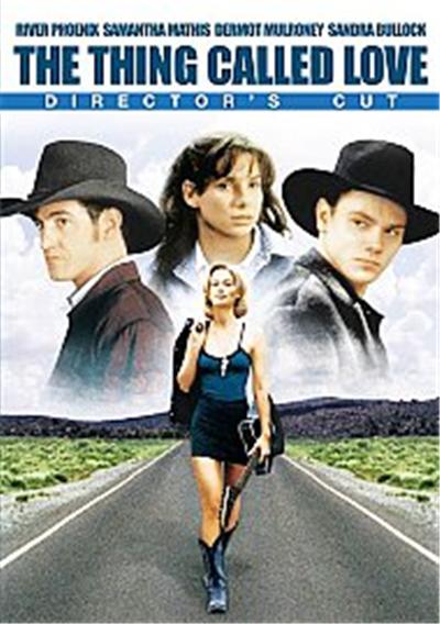 The Thing Called Love , (Director's Cut)