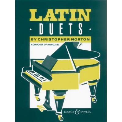 Partitions classique BOOSEY & HAWKES NORTON CHRISTOPHER - LATIN DUETS - PIANO  Piano