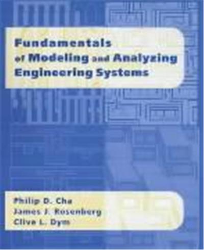 Fundamentals of Modeling and Analyzing Engineering Systems