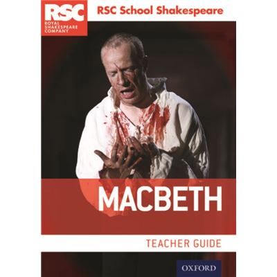 Rsc Shakespeare Macbethteacher Guide