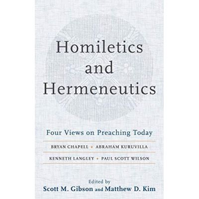 Homiletics and Hermeneutics - [Version Originale]