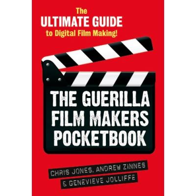 Guerilla Film Makers Pocket Manual