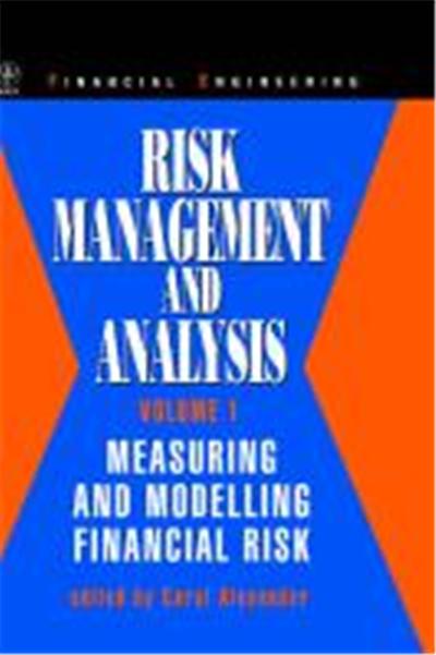 Risk Management and Analysis, Measuring and Modelling Financial Risk