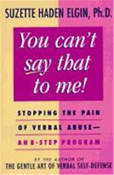 You Can't Say That to Me!