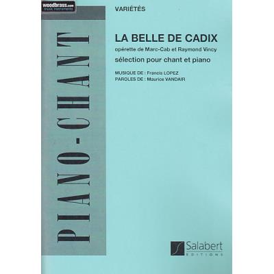 Partitions classique SALABERT LOPEZ F. - LA BELLE DE CADIX (SELECTION) - CHANT/ PIANO Soprano, piano