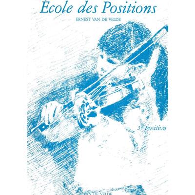 Méthodes et pédagogie VAN DE VELDE VAN DE VELDE ERNEST - ECOLE DES POSITIONS 3ÈME - VIOLON Violon