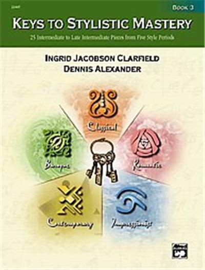 Keys to Stylistic Mastery, Book 3