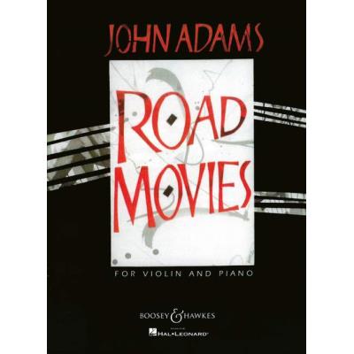Partitions classique BOOSEY & HAWKES ADAMS JOHN - ROAD MOVIES - VIOLIN AND PIANO Violon