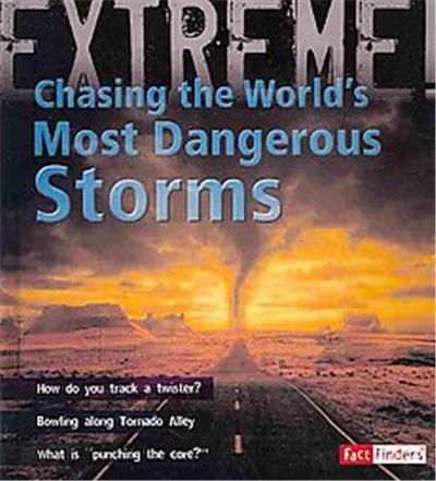 Chasing the World's Most Dangerous Storms, Extreme Explorations!