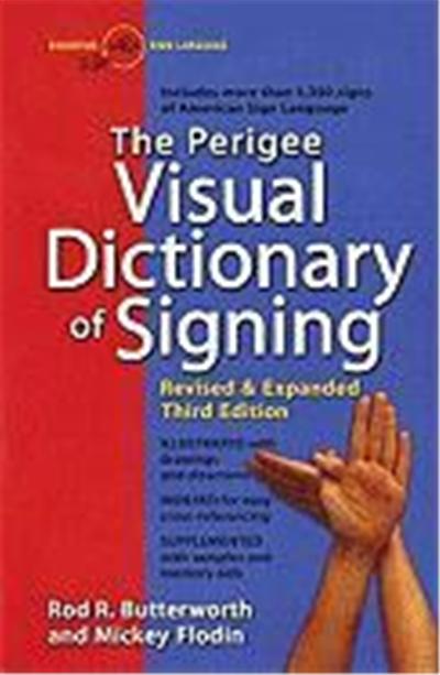 The Perigee Visual Dictionary of Signing