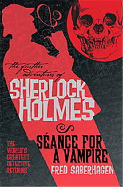 The Further Adventures of Sherlock Holmes, The Further Adventures of Sherlock Holmes