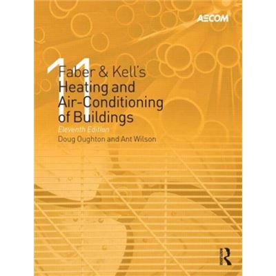 Faber & Kell'S Heating And Air-Conditioning Of Buildings (Hardcover)
