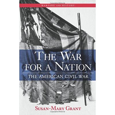 The War for a Nation, Warfare and History Series