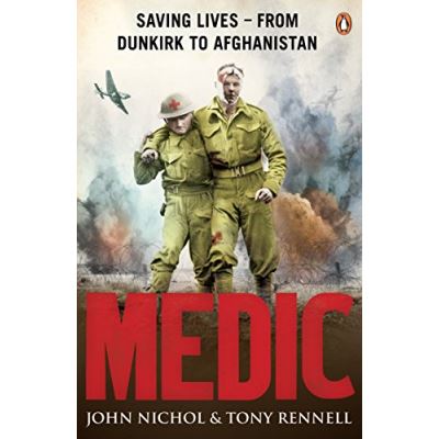 medic , saving lives - from dunkirk to Afghanistan