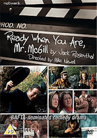 Ready When You Are, Mr McGill!