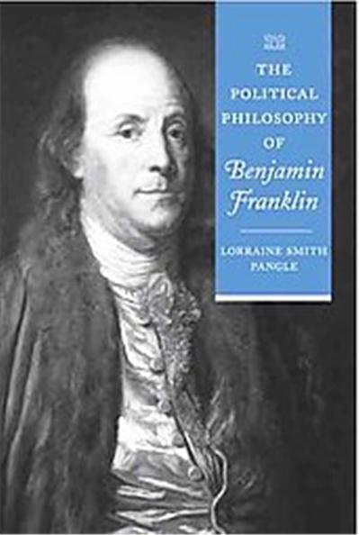 The Political Philosophy of Benjamin Franklin, The Political Philosophy of the American Founders