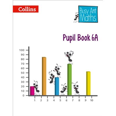 Busy Ant Maths Pupil Book 6A (Paperback)