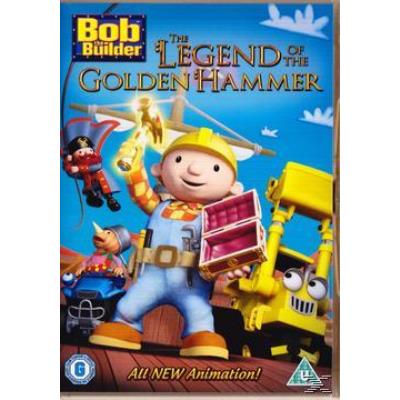 Bob The Builder - The Legend Of The Golden Hammer