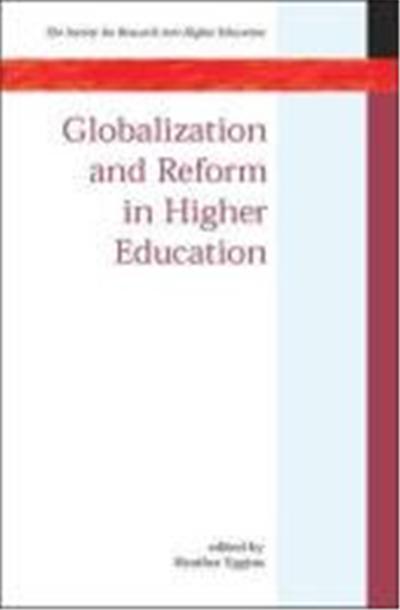 Globalization and Reform in Higher Education
