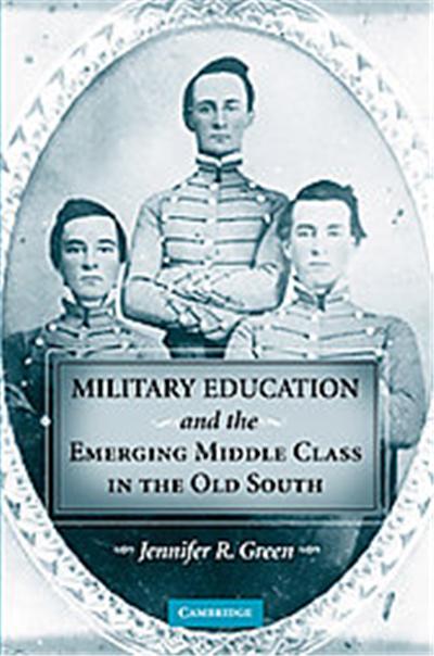 Military Education and the Emerging Middle Class in the Old South