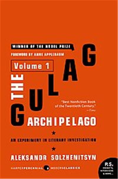 The Gulag Archipelago, 1918-1956, Perennial Classics