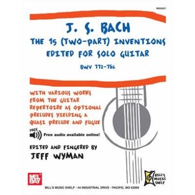 Partitions classique MEL BAY BACH J.S. - THE 15 INVENTIONS - GUITAR Guitare