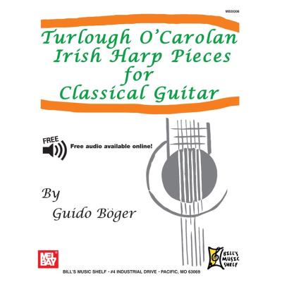 Partitions variété, pop, rock... MEL BAY O'CAROLAN TURLOUGH - TURLOUGH O'CAROLAN IRISH HARP PIECES FOR CLASSICAL GUITAR - GUITAR Musique du monde