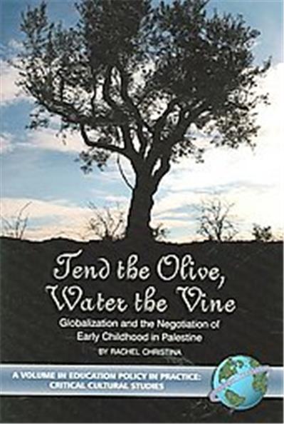 Tend the Olive, Water the Vine, Education Policy in Practice: Critical Cultural Studies