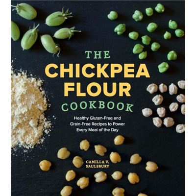 Chickpea Flour Cookbook The